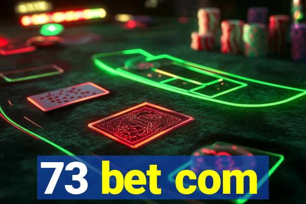 73 bet com